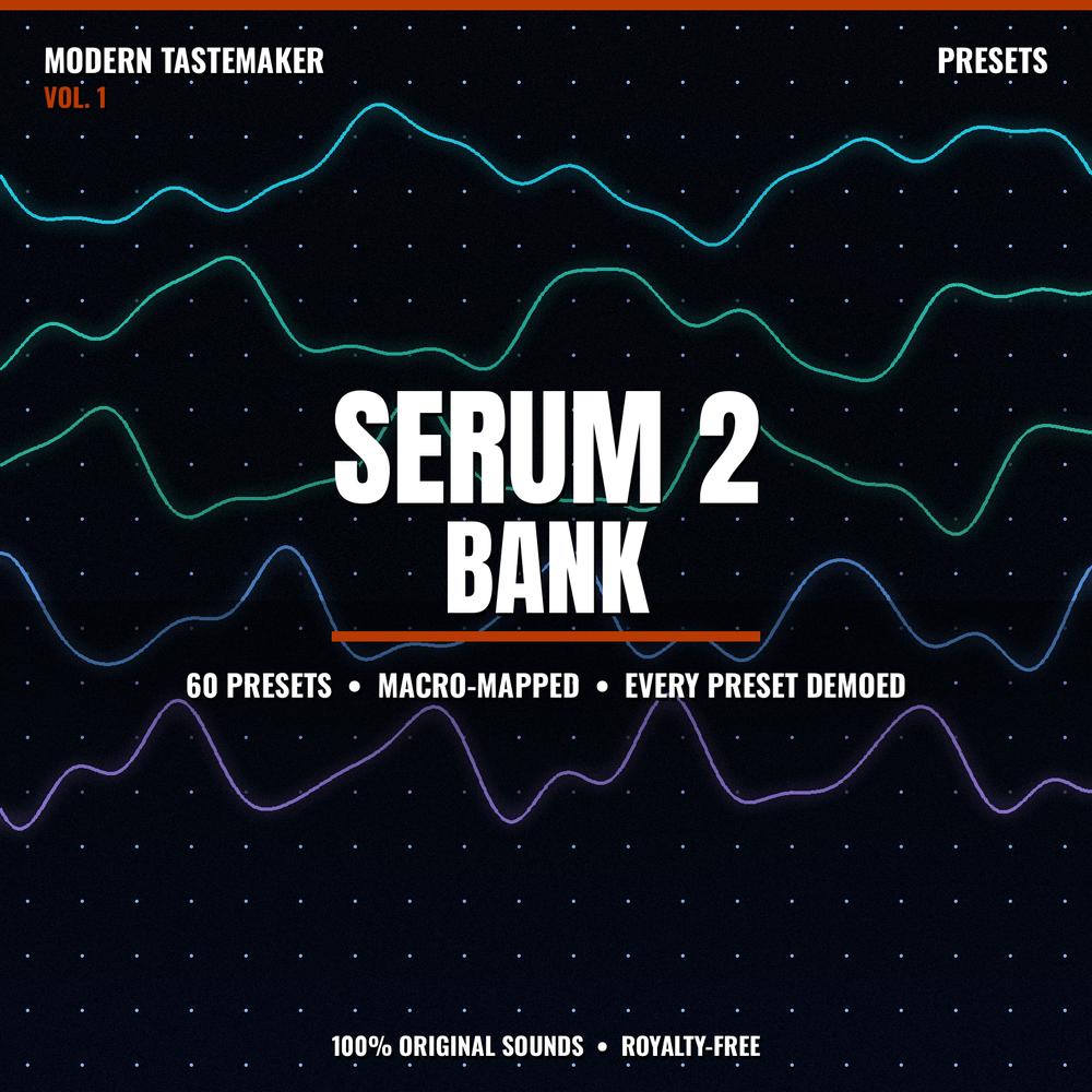 SERUM 2 BANK Vol. 1 — Modern Tastemaker cover art